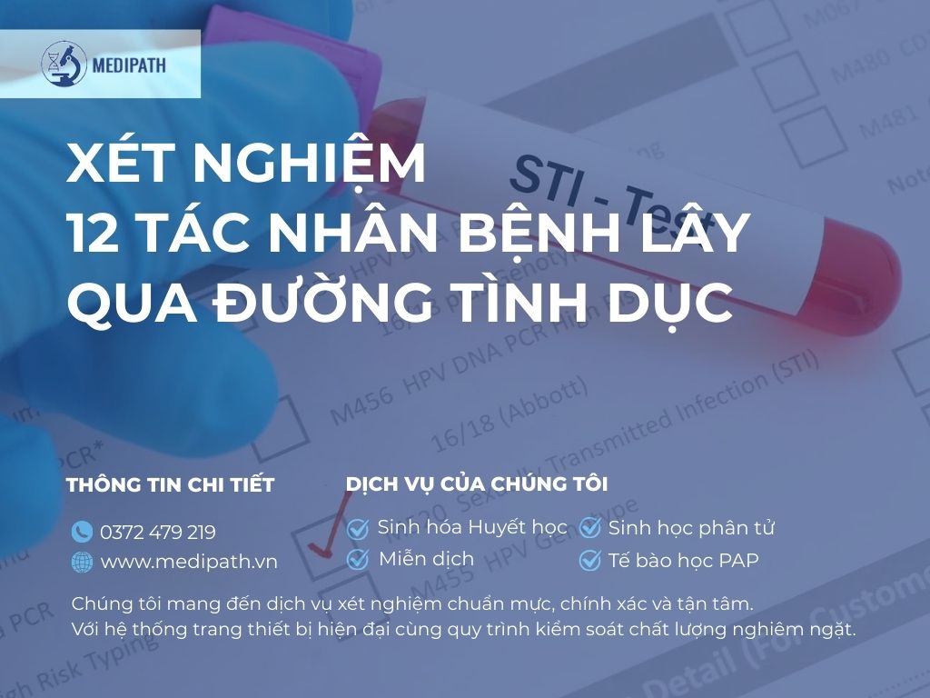 Xét nghiệm 12 tác nhân bệnh lây qua đường tình dục