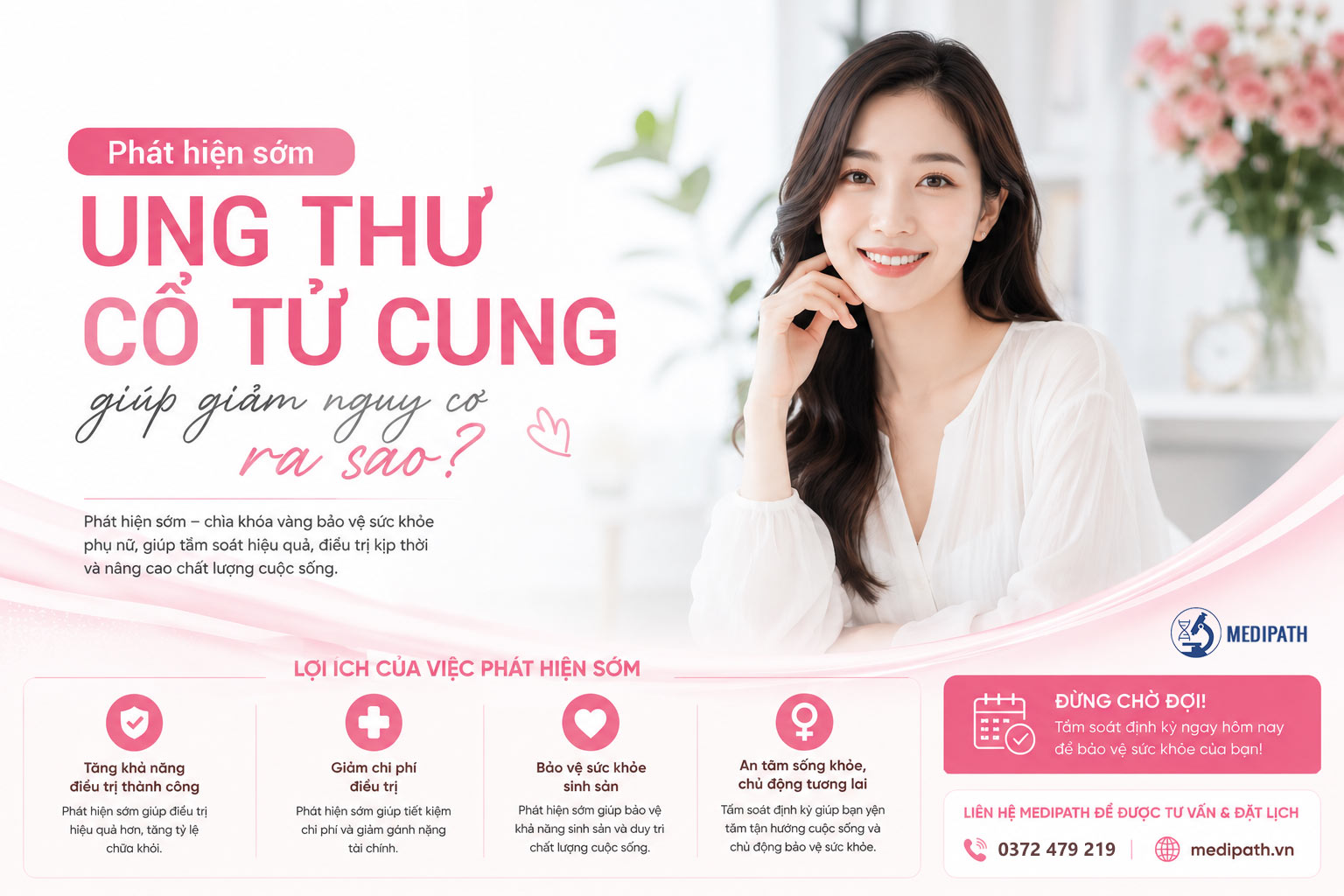 Phát hiện sớm ung thư cổ tử cung giúp giảm nguy cơ ra sao