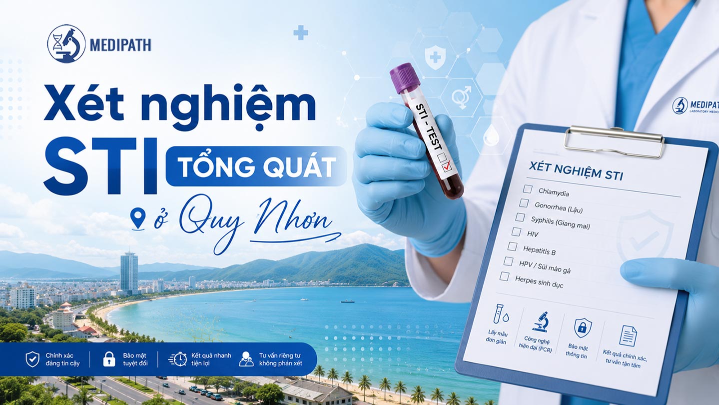 xet nghiem sti tong quat o quy nhon medipath